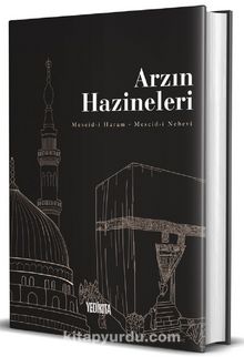 Arzın Hazineleri (Ciltli) & Mescid-i Haram-Mescid-i Nebevî kitap kapağı