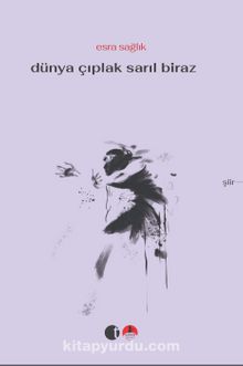 Dünya Çıplak Sarıl Biraz kitap kapağı