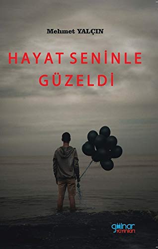 Hayat Seninle Güzeldi kitap kapağı