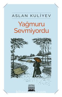 Yağmuru Sevmiyordu kitap kapağı