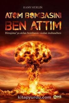 Atom Bombasını Ben Attım kitap kapağı