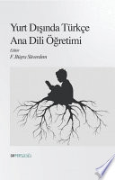 Yurt Dışında Türkçe Ana Dili Öğretimi Politikalar ve Uygulamalar kitap kapağı