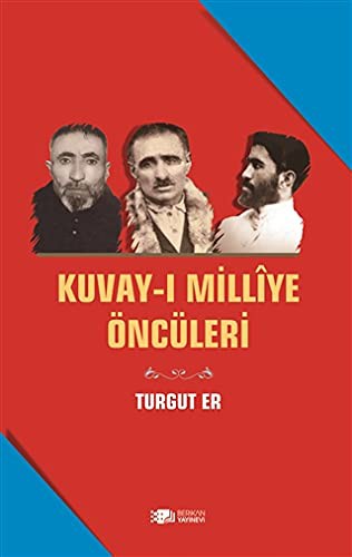 Kuvay-ı Milliye Öncüleri kitap kapağı