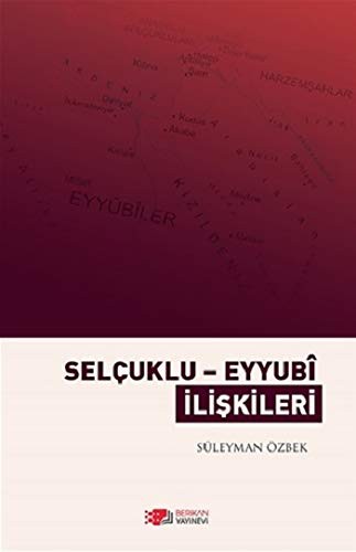 Selçuklu-Eyyubi İlişkileri kitap kapağı