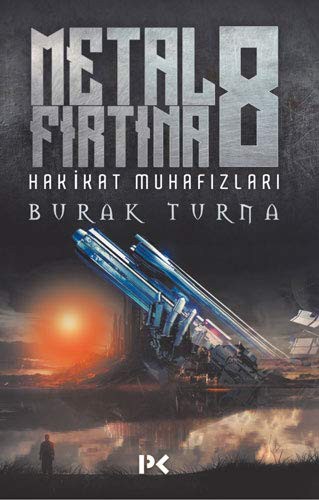 Metal Fırtına 8 & Hakikat Muhafızları kitap kapağı