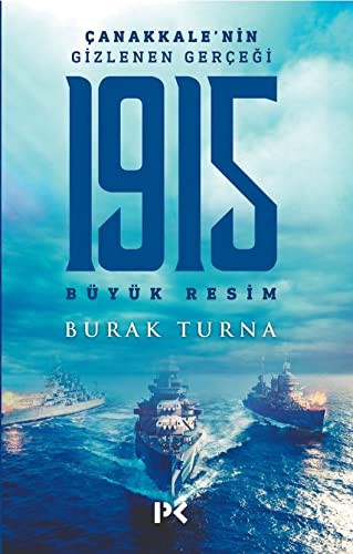 Çanakkale’nin Gizlenen Gerçeği & 1915 Büyük Resim kitap kapağı