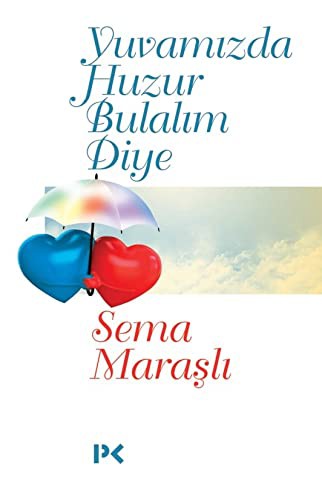 Yuvamızda Huzur Bulalım Diye kitap kapağı