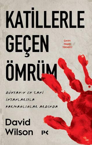 Katillerle Geçen Ömrüm & Dünyanın En Cani İnsanlarıyla Parmaklıklar Ardında kitap kapağı