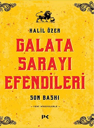 Galata Sarayı Efendileri & Son Baskı kitap kapağı