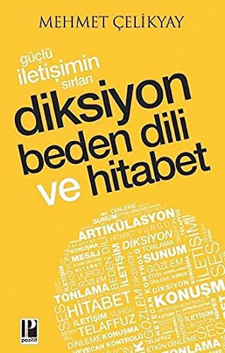 Güçlü İletişimin Sırları Diksiyon Beden Dili ve Hitabet kitap kapağı