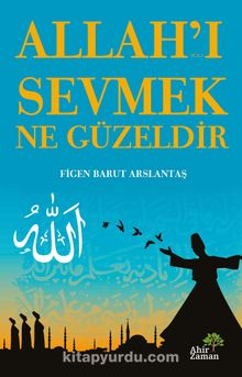Allah’ı Sevmek Ne Güzeldir kitap kapağı