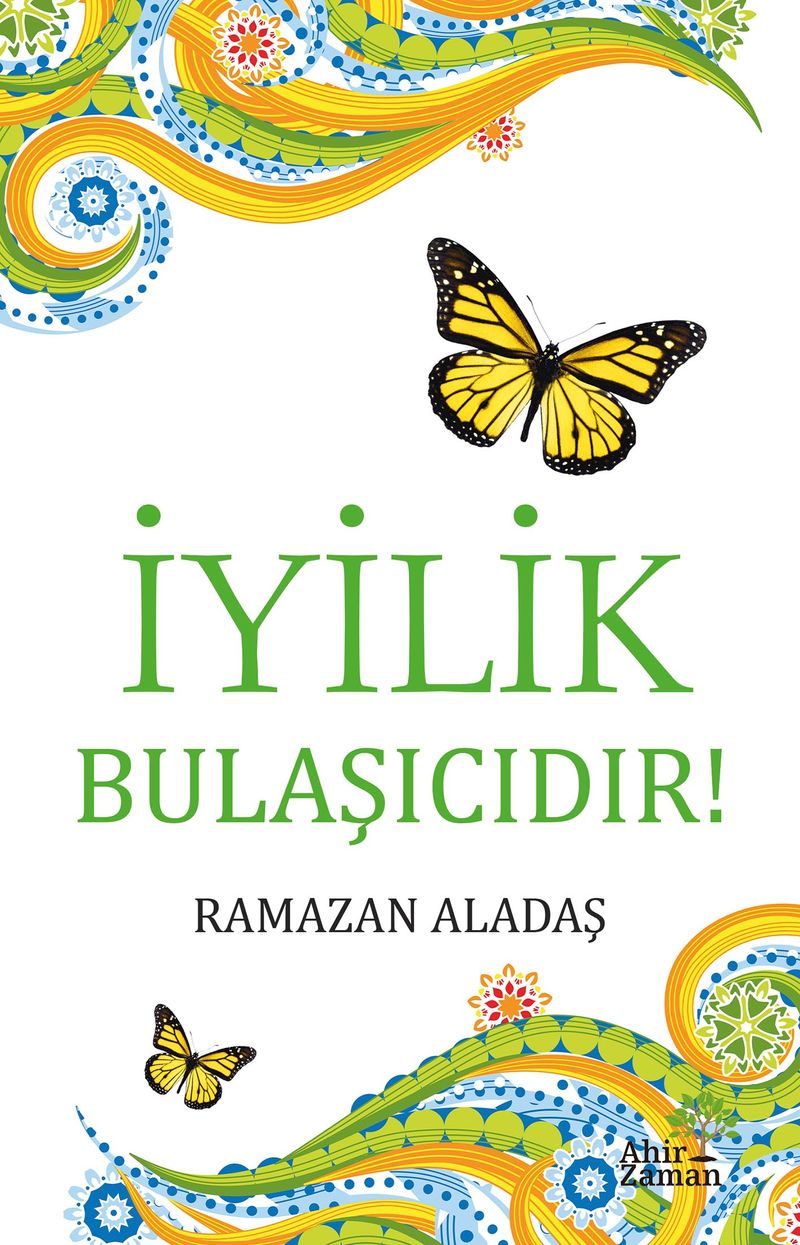 İyilik Bulaşıcıdır! kitap kapağı