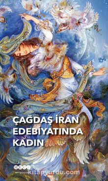 Çağdaş İran Edebiyatında Kadın & Çağdaş İran Sempozumu Düzenleme Kurulu kitap kapağı
