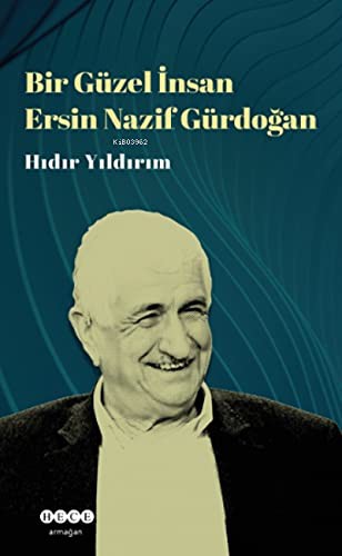 Bir Güzel İnsan Ersin Nazif Gürdoğan kitap kapağı