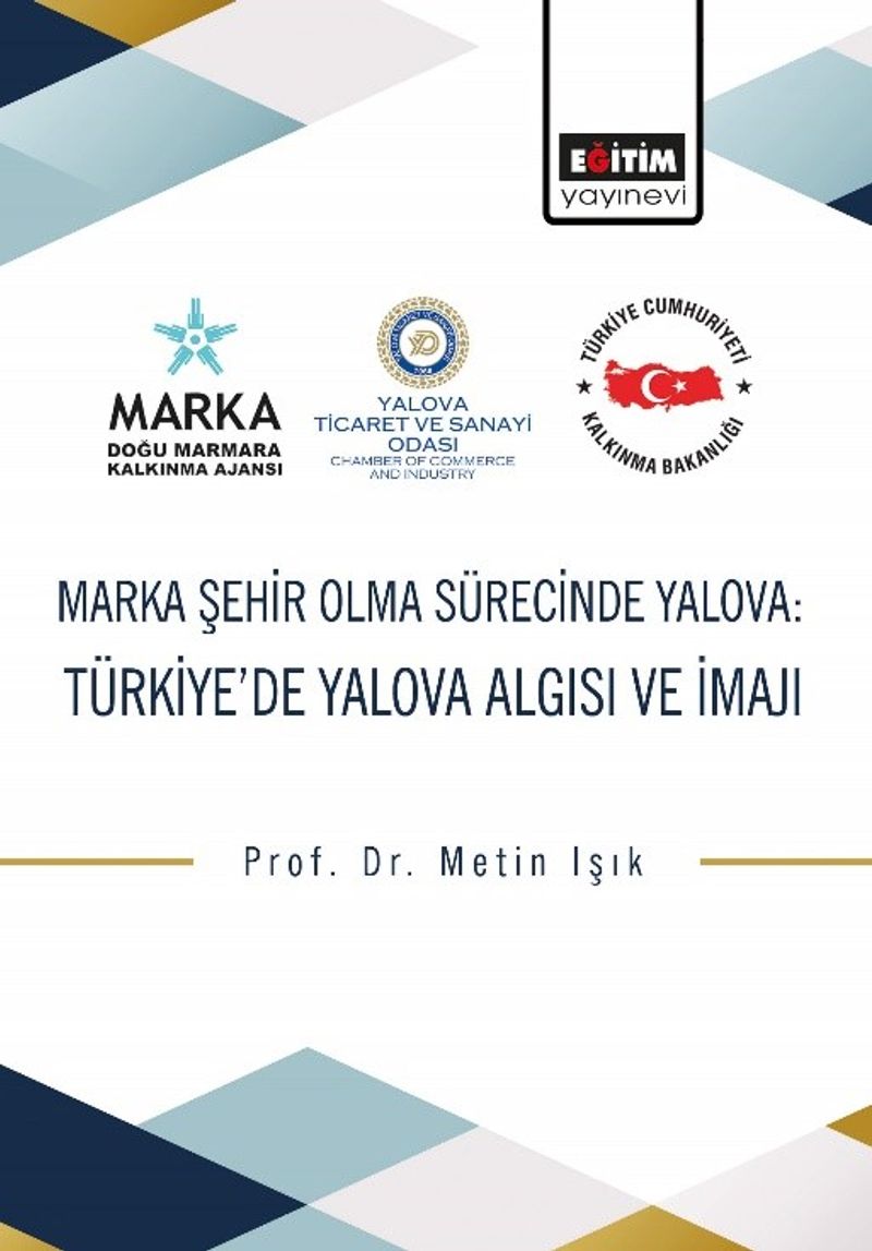 Marka Şehir Olma Sürecinde Yalova Türkiye'de Yalova Algısı ve İmajı kitap kapağı