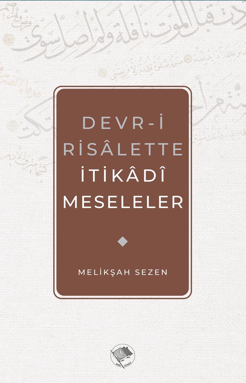 Devr-i Risalette İtikadi Meseleler kitap kapağı