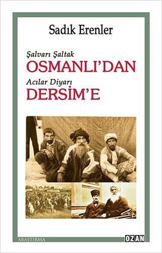 Şalvarlı Şaltak Osmanlı’dan Acılar Diyarı Dersim’e kitap kapağı