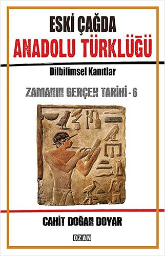 Eski Çağda Anadolu Türklüğü / Zamanın Gerçek Tarihi 6 kitap kapağı