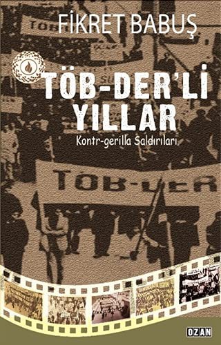 Töb-Der’li Yıllar Ve Kontr-Gerilla Saldırıları kitap kapağı