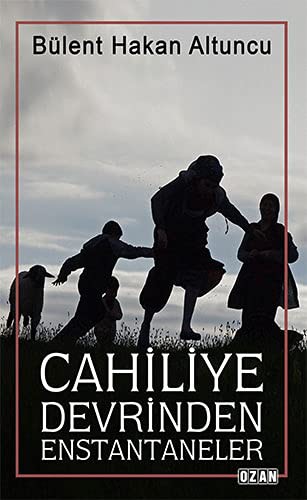 Cahiliye Devrinden Enstantaneler kitap kapağı