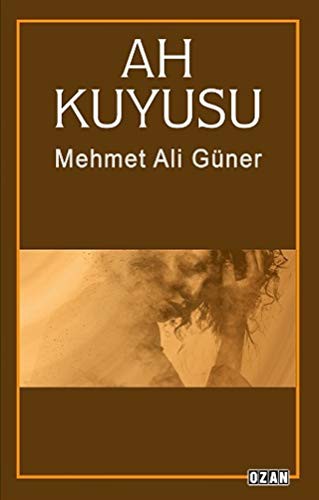 Ah Kuyusu kitap kapağı