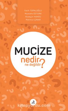 Mucize Nedir Ne Değildir? kitap kapağı