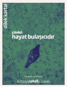 Çünkü Hayat Bulaşıcıdır kitap kapağı