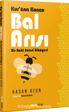 Kur’an’a Konan Bal Arısı & Bir Nahl Suresi Hikayesi kitap kapağı