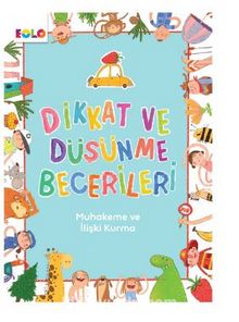 Dikkat ve Düşünme Becerileri- İlişki Kurma ve Muhakeme Becerileri kitap kapağı
