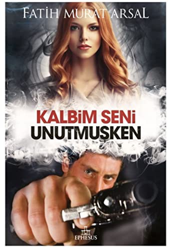 Kalbim Seni Unutmuşken (Ciltli) kitap kapağı