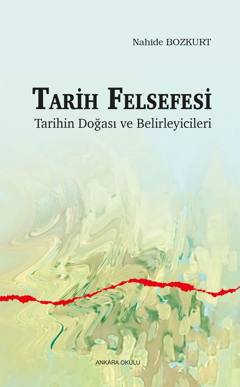 Tarih Felsefesi Tarihin Doğası ve Belirleyicileri kitap kapağı
