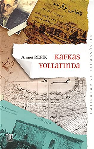 Kafkas Yollarında (Orijinal Metin Eski Yeni Harflerle) kitap kapağı