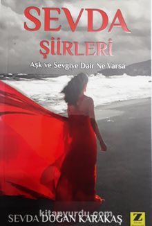 Sevda Şiirleri & Aşk ve Sevgiye Dair Ne Varsa kitap kapağı