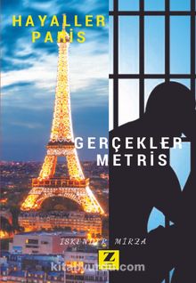 Hayaller Paris Gerçekler Metris (Kader Mahkumunun Kaleminden) kitap kapağı
