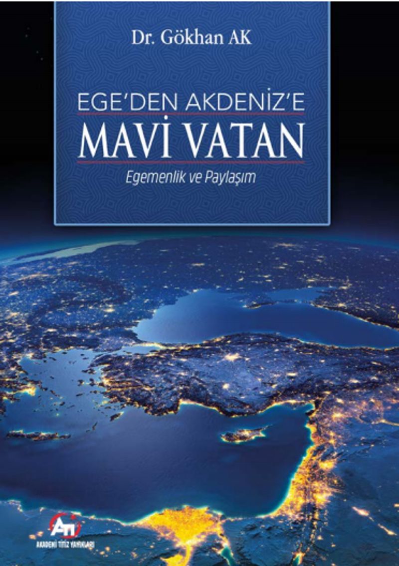 Ege'den Akdeniz'e Mavi Vatan & Egemenlik ve Paylaşım kitap kapağı