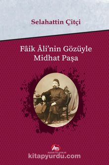 Faik Ali'nin Gözüyle Midhat Paşa kitap kapağı