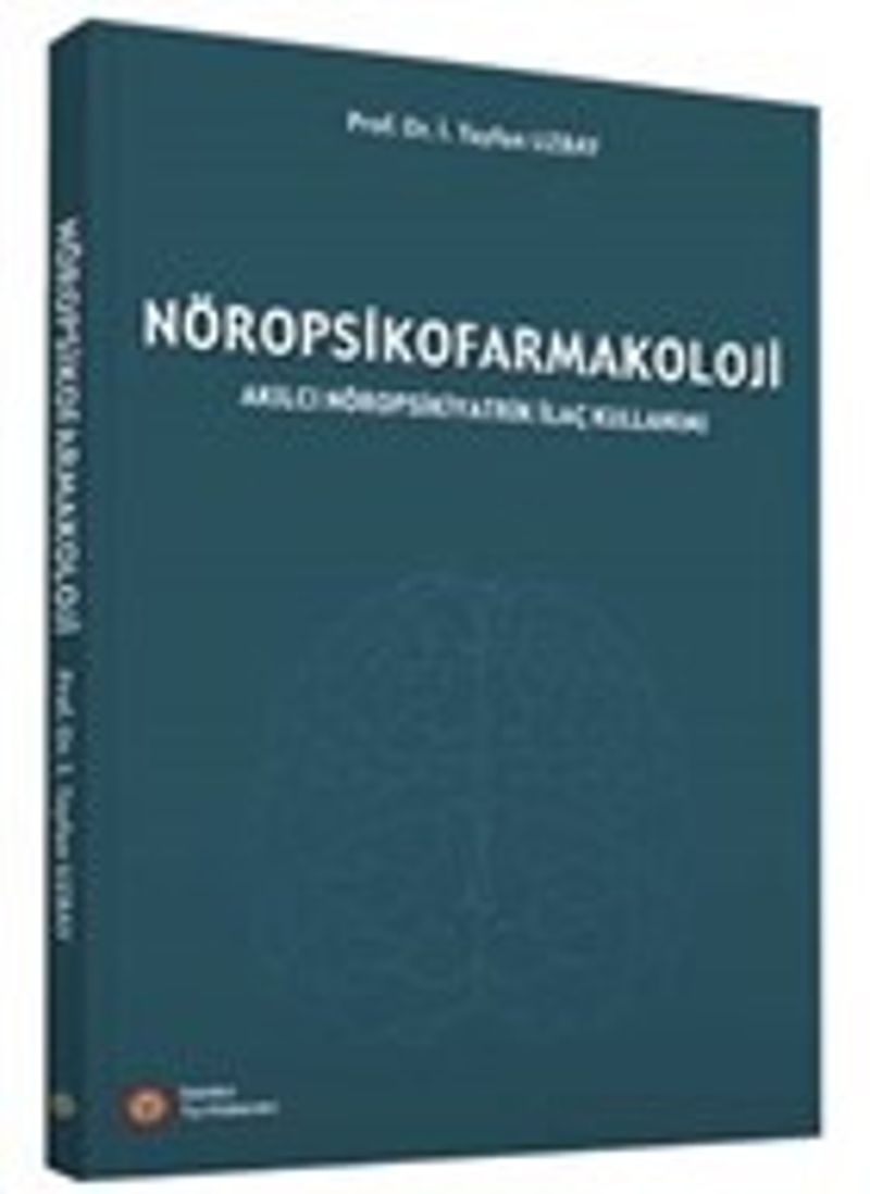 Nöropsikofarmakoloji Akılcı Nöropsikiyatrik İlaç Kullanımı kitap kapağı