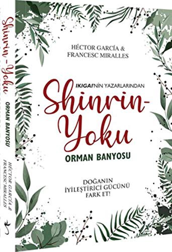 Shinrin Yoku Orman Banyosu Doğanın İyileştirici Gücü kitap kapağı