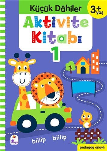 Küçük Dahiler Aktivite Kitabı 1 – 3+ Yaş (Pedagog Onaylı) kitap kapağı