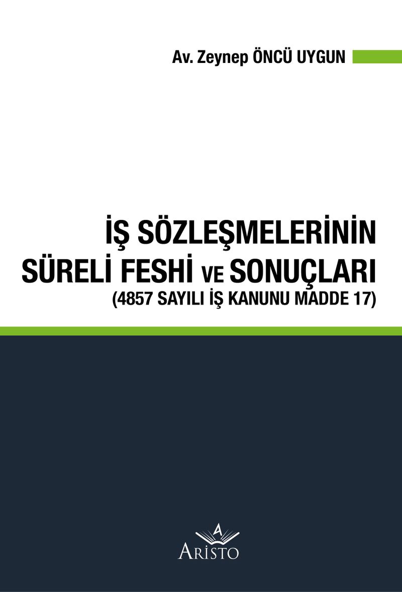 İş Sözleşmelerinin Süreli Feshi Ve Sonuçları kitap kapağı