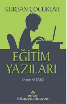 Kurban Çocuklar & Eğitim Yazıları kitap kapağı