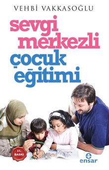 Sevgi Merkezli Çocuk Eğitimi kitap kapağı