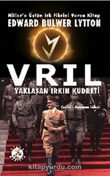 Vril & Hitler’e Üstün Irk Fikrini Veren Kitap kitap kapağı
