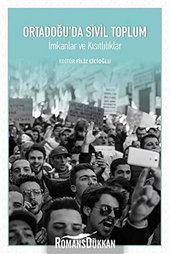 Ortadoğu'da Sivil Toplum İmkanlar ve Kısıtlılıklar kitap kapağı