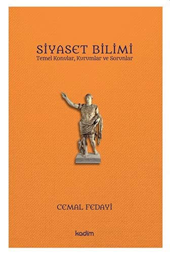 Siyaset Bilimi Temel Konular, Kurumlar ve Sorunlar kitap kapağı