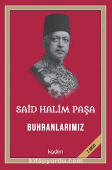 Said Halim Paşa - Buhranlarımız kitap kapağı