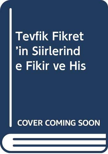 Tevfik Fikret'in Şiirlerinde Fikir ve His kitap kapağı