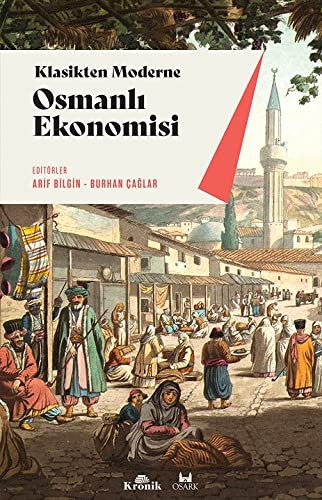 Osmanlı Ekonomisi & Klasikten Moderne (Kurumlar-Uygulamalar) kitap kapağı