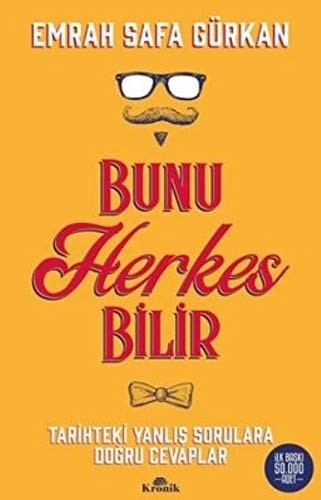 Bunu Herkes Bilir & Tarihte Yanlış Sorulara Doğru Cevaplar kitap kapağı