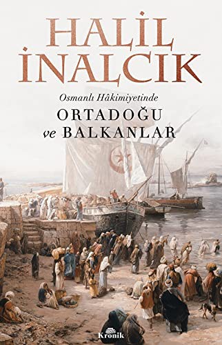 Osmanlı Hakimiyetinde Ortadoğu ve Balkanlar kitap kapağı